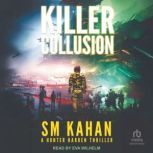 Killer Collusion, SM Kahan