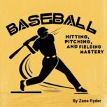 Baseball, Zane Ryder