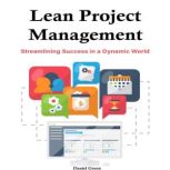 Lean Project Management, Daniel Green