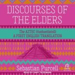 Discourses of the Elders, Sebastian Purcell