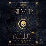 Silver Bullet, Colette Rhodes