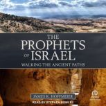 The Prophets of Israel, James K. Hoffmeier