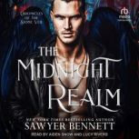 The Midnight Realm, Sawyer Bennett