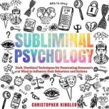 Subliminal Psychology, Christopher Kingler
