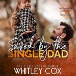 Saved by the Single Dad, Whitley Cox