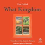 What Kingdom, Fine Grabl
