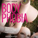 Body Phobia, Dianna E. Anderson