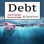 Debt, Daniel Shore
