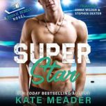 Superstar, Kate Meader