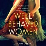 Well Behaved Women, Caroline Lamond