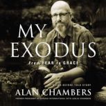 My Exodus, Alan Chambers