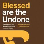 Blessed are the Undone, Angeal Reitsma Bick