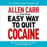 The Easy Way to Quit Cocaine, Allen Carr