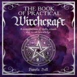 The Book of Practical Witchcraft, Pamela Ball