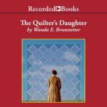 The Quilter's Daughter, Wanda E. Brunstetter