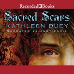 Sacred Scars, Kathleen Duey
