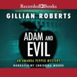 Adam and Evil, Gillian Roberts