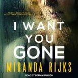 I Want You Gone, Miranda Rijks