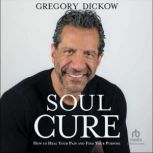 Soul Cure, Gregory Dickow