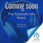 The Sabbath We Need, Jena Starke
