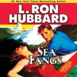 Sea Fangs, L. Ron Hubbard