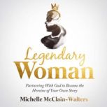 Legendary Woman, Michelle Walters
