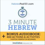 3-Minute Hebrew Everyday Hebrew for Beginners, Innovative Language Learning