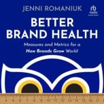 Better Brand Health, Jenni Romaniuk