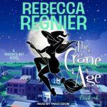 The Crone Age, Rebecca Regnier