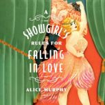 A Showgirls Rules for Falling in Lov..., Alice Murphy
