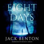 Eight Days, Jack Benton
