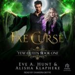 Fae Curse, Eve A. Hunt