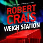 Weigh Station, Robert Crais