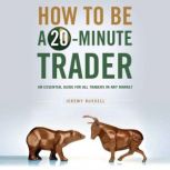 How To Be a 20Minute Trader, Jeremy Russell