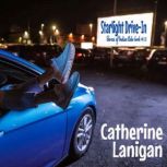 The Starlight Drive In, Catherine Lanigan