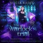 The Warlocks Trial, Alicia Rades