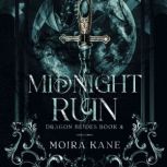 Midnight Ruin, Moira Kane