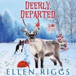 Deerly Departed, Ellen Riggs