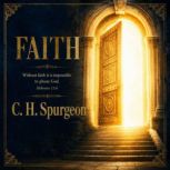Faith, C. H. Spurgeon