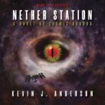 Nether Station, Kevin J. Anderson