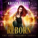 Reborn, Krista Street