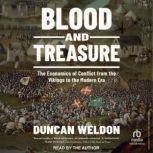 Blood and Treasure, Duncan Weldon