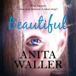 Beautiful, Anita Waller