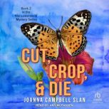 Cut, Crop  Die, Joanna Campbell Slan