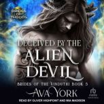 Deceived by the Alien Devil, Ava York