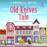 Old Knives Tale, Cordelia Rook