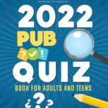 2022 Pub Quiz Book For Teens And Adul..., Geordan Richardson