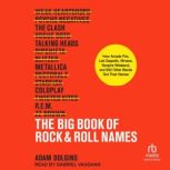 The Big Book of Rock  Roll Names, Adam Dolgins