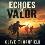 Echoes of Valor Battle Chronicles of..., Clive Thornfield