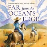 Far From the Oceans Edge, Brooke Carnwath